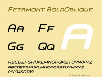 Fetamont BoldOblique Version 001.001 Font Sample