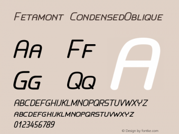 Fetamont CondensedOblique Version 001.001 Font Sample