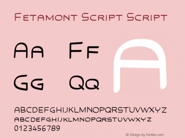 Fetamont Script Script Version 001.001 Font Sample