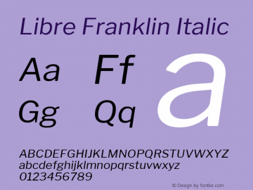 Libre Franklin Italic Version 1.003;PS 001.003;hotconv 1.0.88;makeotf.lib2.5.64775; ttfautohint (v1.4.1) Font Sample