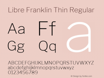 Libre Franklin Thin Regular Version 1.003;PS 001.003;hotconv 1.0.88;makeotf.lib2.5.64775; ttfautohint (v1.4.1)图片样张