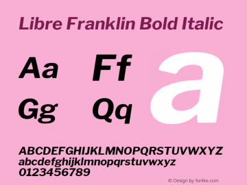 Libre Franklin Bold Italic Version 1.003;PS 001.003;hotconv 1.0.88;makeotf.lib2.5.64775; ttfautohint (v1.4.1)图片样张