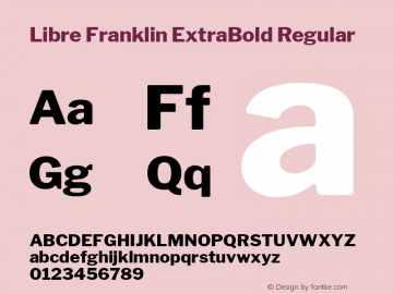 Libre Franklin ExtraBold Regular Version 1.003;PS 001.003;hotconv 1.0.88;makeotf.lib2.5.64775; ttfautohint (v1.4.1) Font Sample