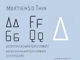 Martienso Thin Version 1.00 March 18, 2017, initial release Font Sample