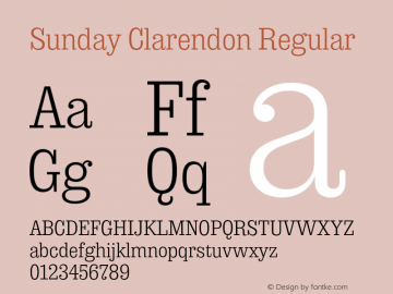 Sunday Clarendon Regular Version 2.000;PS 2.0;hotconv 1.0.88;makeotf.lib2.5.647800; ttfautohint (v1.4) Font Sample