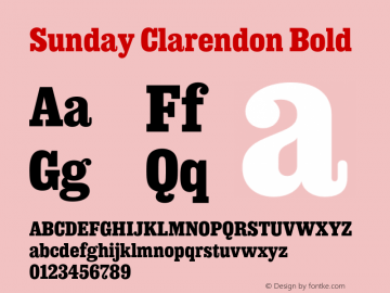 Sunday Clarendon Bold Version 2.000;PS 2.0;hotconv 1.0.88;makeotf.lib2.5.647800; ttfautohint (v1.4) Font Sample