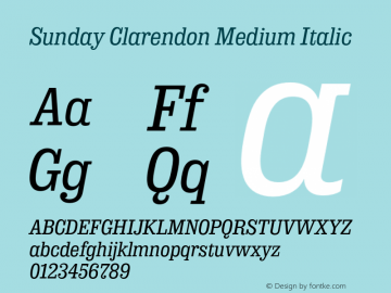 Sunday Clarendon Medium Italic Version 2.000;PS 2.0;hotconv 1.0.88;makeotf.lib2.5.647800; ttfautohint (v1.4) Font Sample