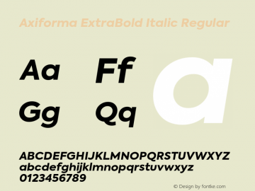 Axiforma ExtraBold Italic Regular Version 1.001;PS 001.001;hotconv 1.0.88;makeotf.lib2.5.64775图片样张