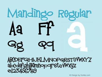 Mandingo Regular Macromedia Fontographer 4.1.3 3/17/02 Font Sample