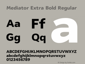 Mediator Extra Bold Regular Version 1.000 Font Sample