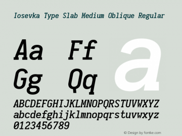 Iosevka Type Slab Medium Oblique Regular 1.11.5; ttfautohint (v1.6) Font Sample