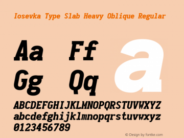 Iosevka Type Slab Heavy Oblique Regular 1.11.5; ttfautohint (v1.6) Font Sample