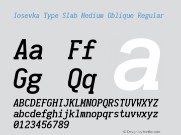 Iosevka Type Slab Medium Oblique Regular 1.12.0; ttfautohint (v1.6) Font Sample