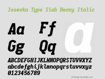 Iosevka Type Slab Heavy Italic 1.12.0; ttfautohint (v1.6)图片样张
