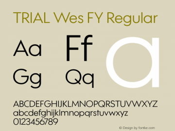TRIAL Wes FY Regular Version 1.002 Font Sample
