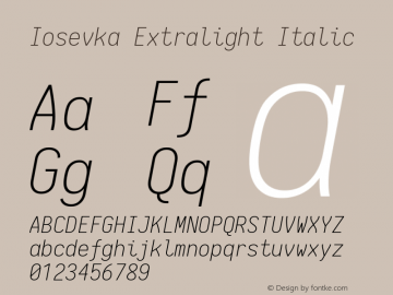 Iosevka Extralight Italic 1.12.1; ttfautohint (v1.6) Font Sample