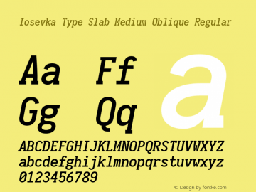 Iosevka Type Slab Medium Oblique Regular 1.12.1; ttfautohint (v1.6) Font Sample