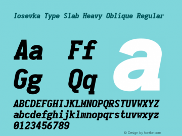 Iosevka Type Slab Heavy Oblique Regular 1.12.1; ttfautohint (v1.6) Font Sample