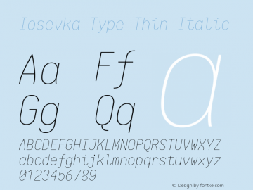 Iosevka Type Thin Italic 1.12.2; ttfautohint (v1.6)图片样张