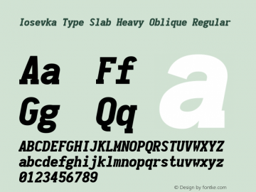 Iosevka Type Slab Heavy Oblique Regular 1.12.2; ttfautohint (v1.6) Font Sample