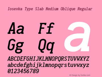 Iosevka Type Slab Medium Oblique Regular 1.12.2; ttfautohint (v1.6) Font Sample