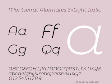 Montserrat Alternates ExLight Italic Version 6.001 Font Sample
