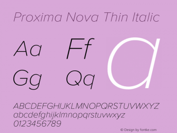 Proxima Nova Thin Italic Version 3.005;com.myfonts.easy.marksimonson.proxima-nova.thin-it.wfkit2.version.4EoQ图片样张