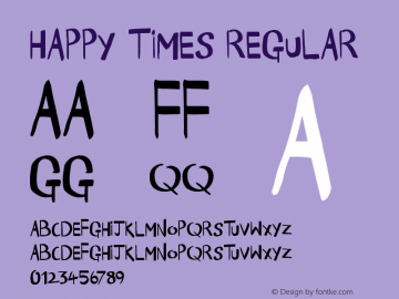 Happy Times Regular Version 1.00 April 4, 2017, initial release Font Sample