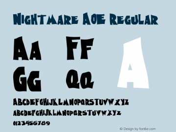 Nightmare AOE Regular Version 001.000 Font Sample