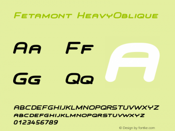 Fetamont HeavyOblique Version 001.001 Font Sample