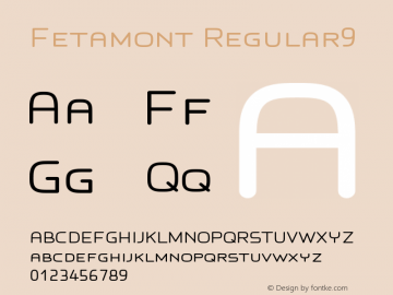 Fetamont Regular9 Version 001.001 Font Sample