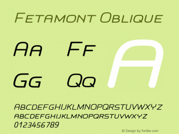 Fetamont Oblique Version 001.001 Font Sample