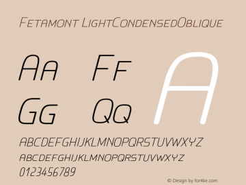 Fetamont LightCondensedOblique Version 001.001 Font Sample