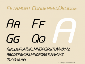 Fetamont CondensedOblique Version 001.001 Font Sample