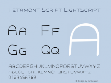 Fetamont Script LightScript Version 001.001 Font Sample