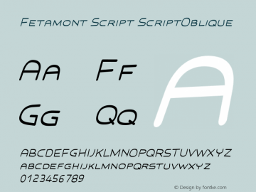 Fetamont Script ScriptOblique Version 001.001 Font Sample