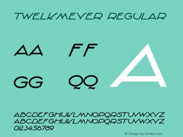 Twelkmeyer Regular Version 1.000;PS 001.000;hotconv 1.0.70;makeotf.lib2.5.58329 Font Sample