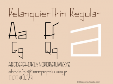 PelanquierThin Regular Version 1.00 April 12, 2017, initial release Font Sample