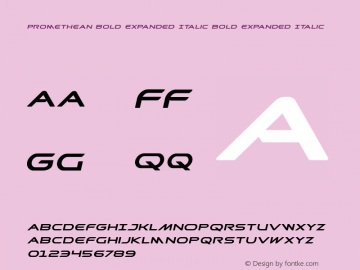 Promethean Bold Expanded Italic Bold Expanded Italic Version 2.0; 2017 Font Sample