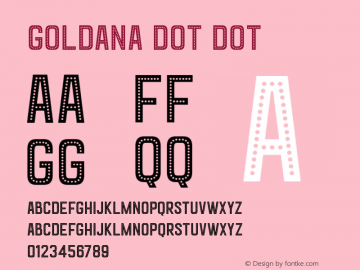 Goldana Dot Dot Unknown Font Sample