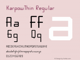 KarpowThin Regular Version 1.00 April 17, 2017, initial release Font Sample