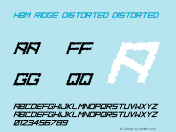 HBM Ridge Distorted Distorted Version 1.00 April 7, 2017, initial release Font Sample