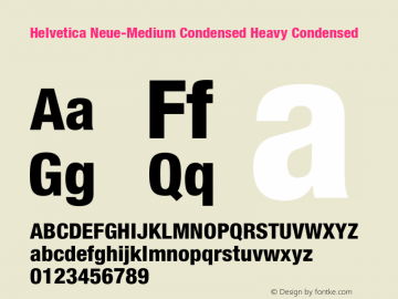 Helvetica Neue-Medium Condensed Heavy Condensed Version 1.300;PS 001.003;hotconv 1.0.38 Font Sample