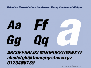 Helvetica Neue-Medium Condensed Heavy Condensed Oblique Version 1.300;PS 001.003;hotconv 1.0.38 Font Sample