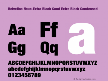 Helvetica Neue-Extra Black Cond Extra Black Condensed Version 1.300;PS 001.003;hotconv 1.0.38 Font Sample