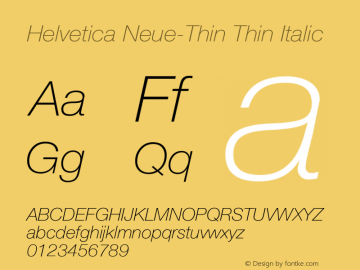Helvetica Neue-Thin Thin Italic Version 1.300;PS 001.003;hotconv 1.0.38图片样张