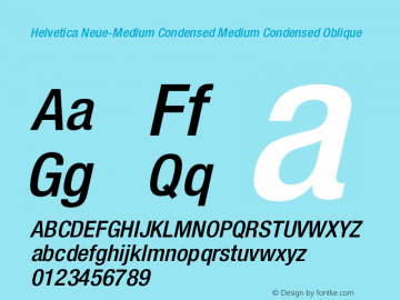 Helvetica Neue-Medium Condensed Medium Condensed Oblique Version 1.300;PS 001.003;hotconv 1.0.38图片样张