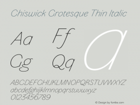 Chiswick Grotesque Thin Italic Version 1.001;PS 001.001;hotconv 1.0.72;makeotf.lib2.5.5900图片样张