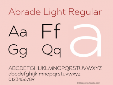 Abrade Light Regular Version 1.000;PS 001.000;hotconv 1.0.70;makeotf.lib2.5.58329图片样张