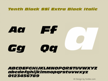 Tenth Black SSi Extra Black Italic 001.000 Font Sample